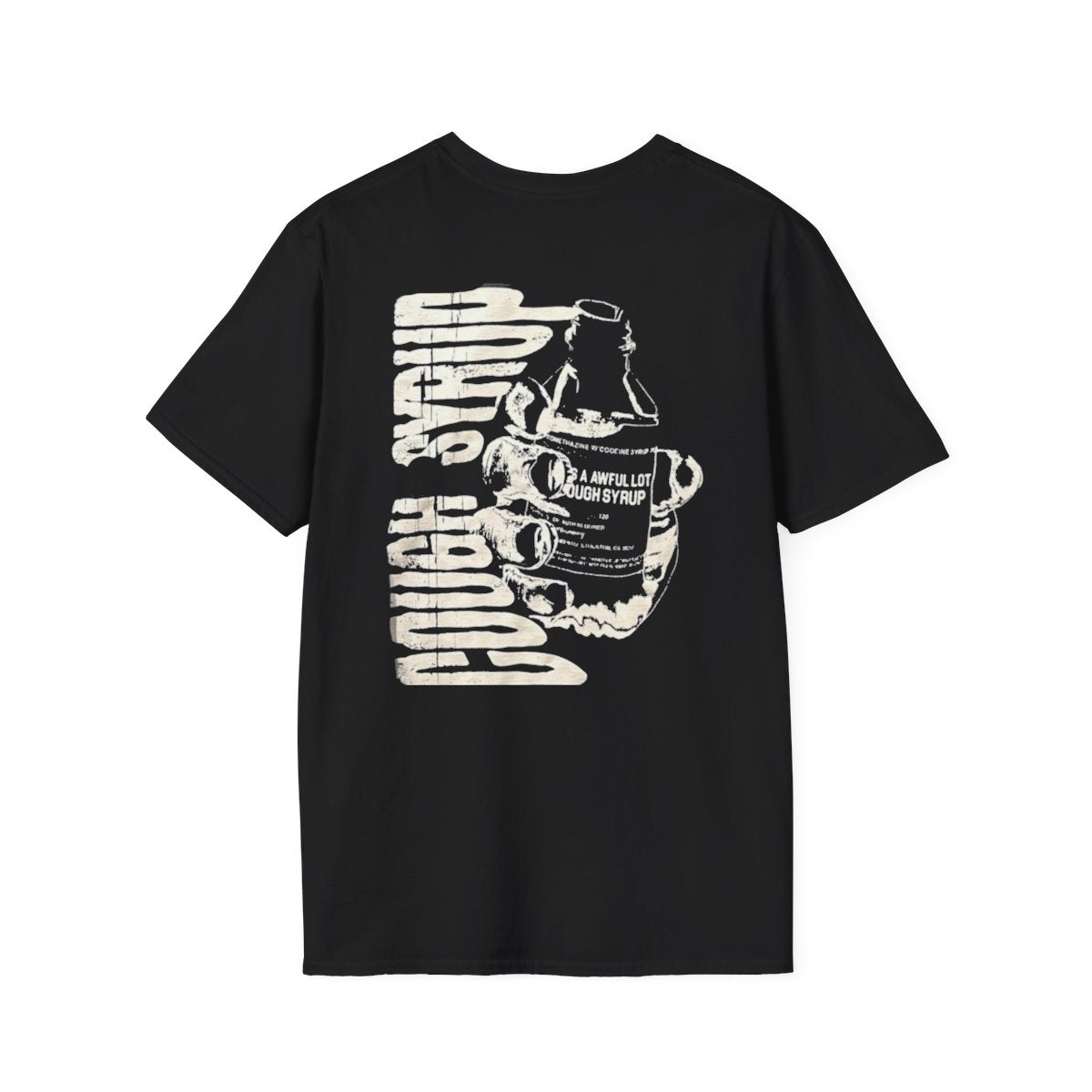 Cough Syrup 'There's Too Much' T-Shirt