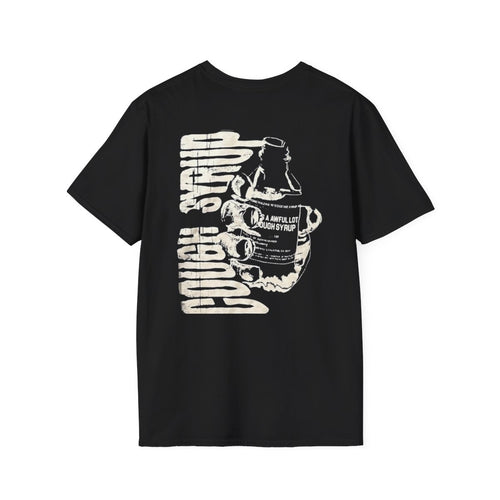 Cough Syrup 'There's Too Much' T-Shirt